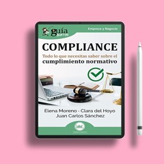 GuíaBurros: Compliance: Todo lo que necesitas saber sobre el cumplimiento normativo (Spanish Ed