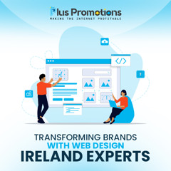 Transforming Brands with Web Design Ireland Experts