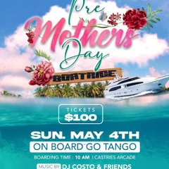 Pre Mothers Day Boat Ride (DJ Costo) From Soufriere to Castries
