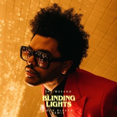 Blinding Lights (Igor Blaska Remix) - The WEEKND