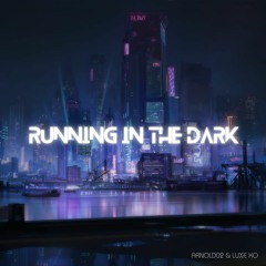 Arnold02 & Luxe - Running In The Dark (Monkey Majik Cover)
