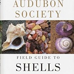 [VIEW] EBOOK 📮 National Audubon Society Field Guide to North American Seashells by