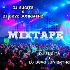 DJ SUGITA FT DJ DEVA JUNIARTHA - SESUATU DI JOGJA HARD MIX VOL 3