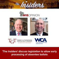 WisOpinion: 'The Insiders' discuss legislation to allow early processing of absentee ballots