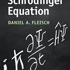 View EBOOK 📔 A Student's Guide to the Schrödinger Equation (Student's Guides) by  Da