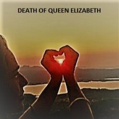 Death of Queen Elizabeth