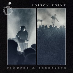 PREMIERE: Poison Point - Flowers & Surrender [AV!090]