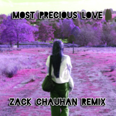 Most Precious Love (Zack Chauhan Remix - Instrumental)