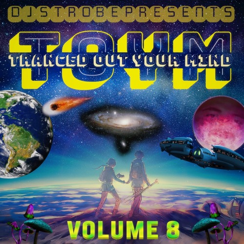 Strobe - Tranced Out Your Mind Volume 8 🌍 / YouTube Link In The Description