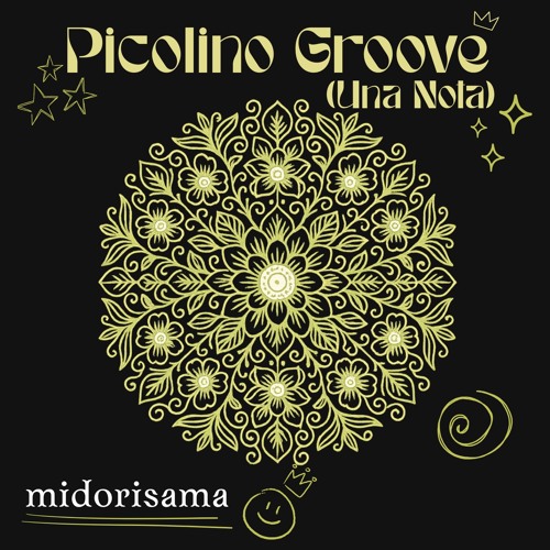 midorisama - Picolino Groove (Una Nota)