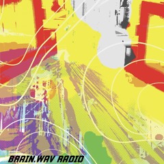 Brain.Wav Radio 006
