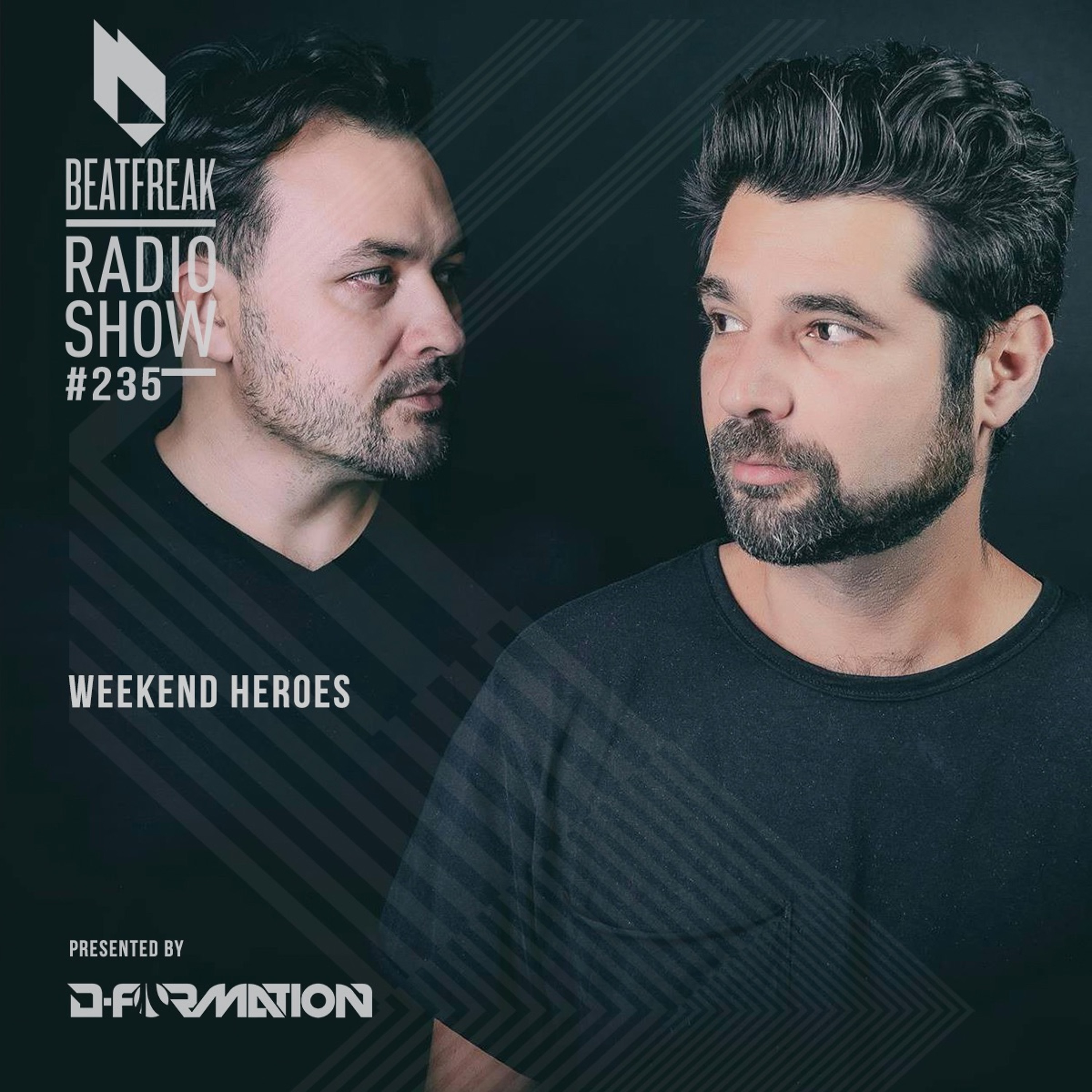 Beatfreak Radio Show By D-Formation #235  | Weekend Heroes