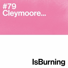 Cleymoore... Is Burning #79