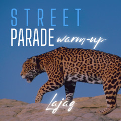 Lajag - Street Parade 2025 Warm-Up
