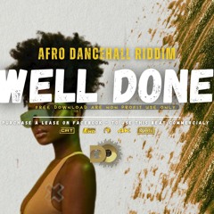 (Free) AFRO DANCEHALL RIDDIM INSTRUMENTAL - Well Done AFRO DANCEHALL TYPE BEAT [DELOR MUSIC 2024]