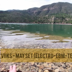 ViiKs - May Set [electro-Ebm-Tech]
