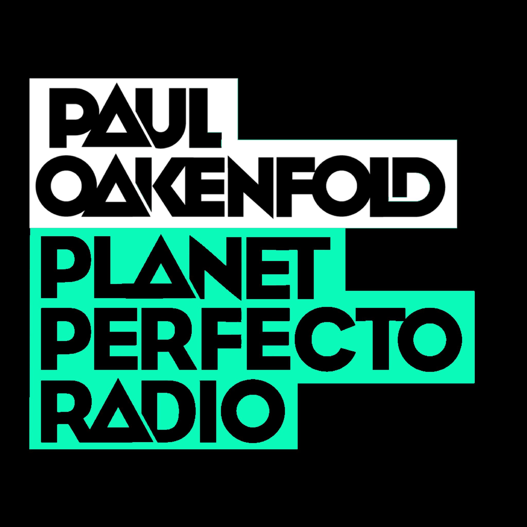 Planet Perfecto 591 ft. Paul Oakenfold