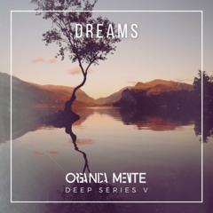 ORGANICAMENTE [Deep Series 05] - Dreams