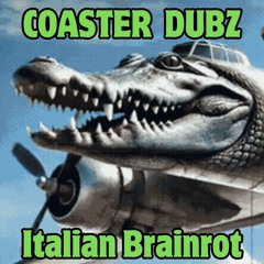 Coaster Dubz - Italian Brainrot (FREE DOWNLOAD)