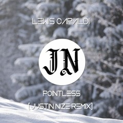 Lewis Capaldi - Pointless [JustIn Nize Remix]