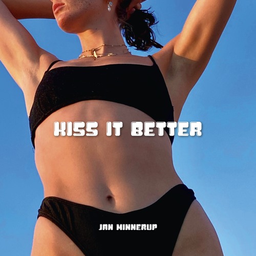 Kiss It Better