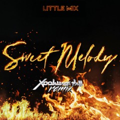 Little Mix - Sweet Melody (Xookwankii Remix)
