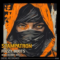 Stampatron - Fuzzy Boots (Rory Hoy Remix) 💥OUT NOW💥