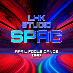 Spag - April Fools Dance DnB - Live at LHK Studio