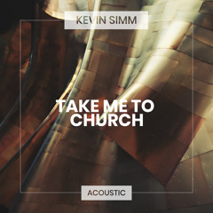 Take Me To Church (Acoustic)