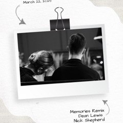Memories Remix - Dean Lewis - Nick Shepherd