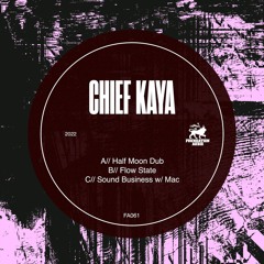 FA061: Chief Kaya - Half Moon Dub EP (OUT NOW)
