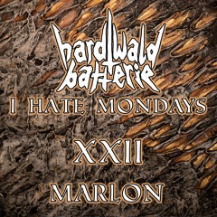 I Hate Mondays XXII | Marlon | Deep House | XXX BPM