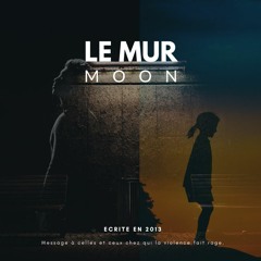 Le Mur - Moon (prod by J Roes)