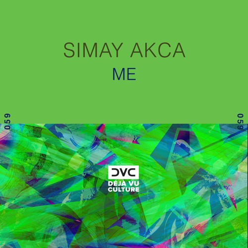 Stream Simay Akca - Me [Déjà Vu Culture Release] by Déjà Vu Culture ...