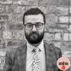 Russell Greig - Radio Buena Vida 23.06.21