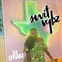 Swit Vybz - DJ Emari(IG: @ItsDJEmari)