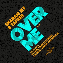 Sharam Jey & Tapesh - Over Me (Visage Remix)[OUT NOW]
