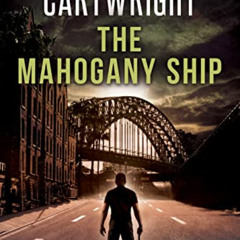 [FREE] EPUB 💚 The Mahogany Ship (Sam Reilly Book 2) by  Christopher Cartwright [PDF
