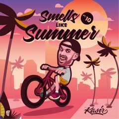 DJ Kasir - Smells Like Summer Pt. 10