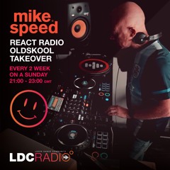 Mike Speed | LDC Radio 97.8FM | React Radio Oldskool Takeover | 140124 | Sunday 2100-2300 | Show 033