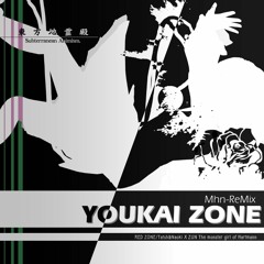 YOUKAI ZONE Mhn-Remix