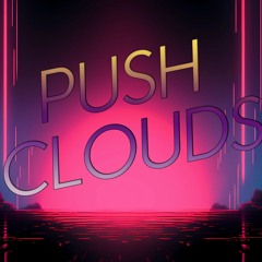 Push Clouds
