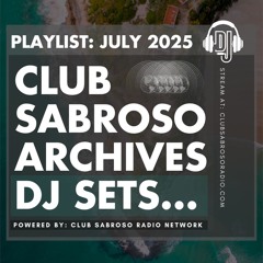 Club.Sabroso.Archives.JULY2025