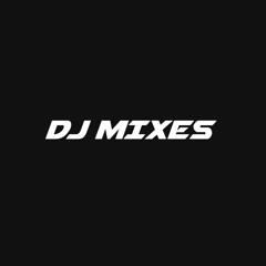 DJ MIXES