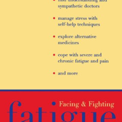 Read EPUB 💓 Facing and Fighting Fatigue: A Practical Approach (Boswell's Corresponde