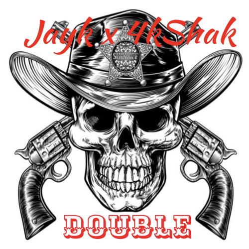 Double ft Jayk
