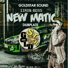 IIkon Boss - New Matic - Dubplate