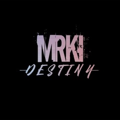 Marki - Destiny