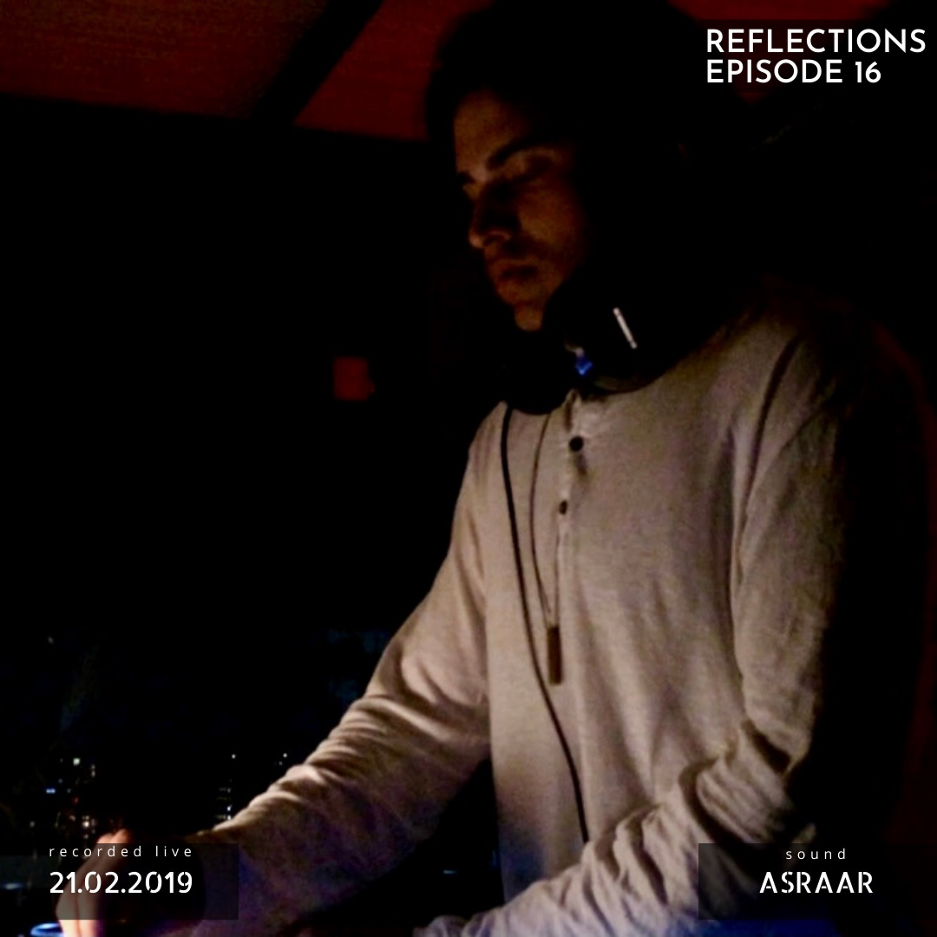 Reflections with Asraar