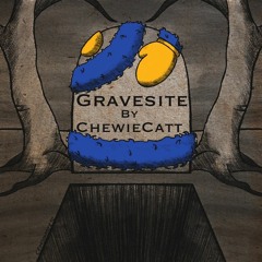 Gravesite - ChewieCatt (Poppy Playtime Chapter 3 Song)